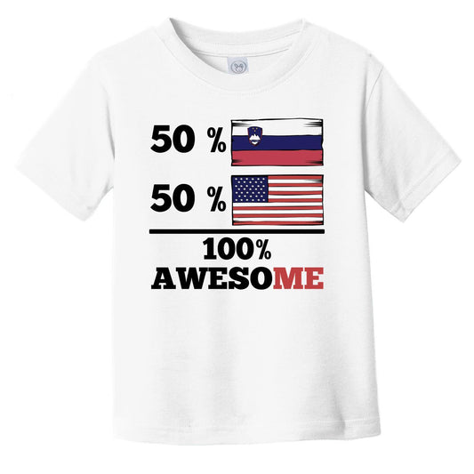 50% Slovenian 50% American 100% Awesome Infant Toddler T-Shirt