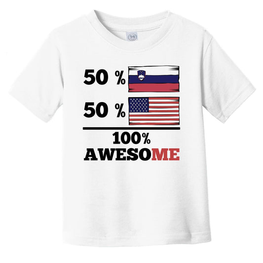 50% Slovenian 50% American 100% Awesome Infant Toddler T-Shirt