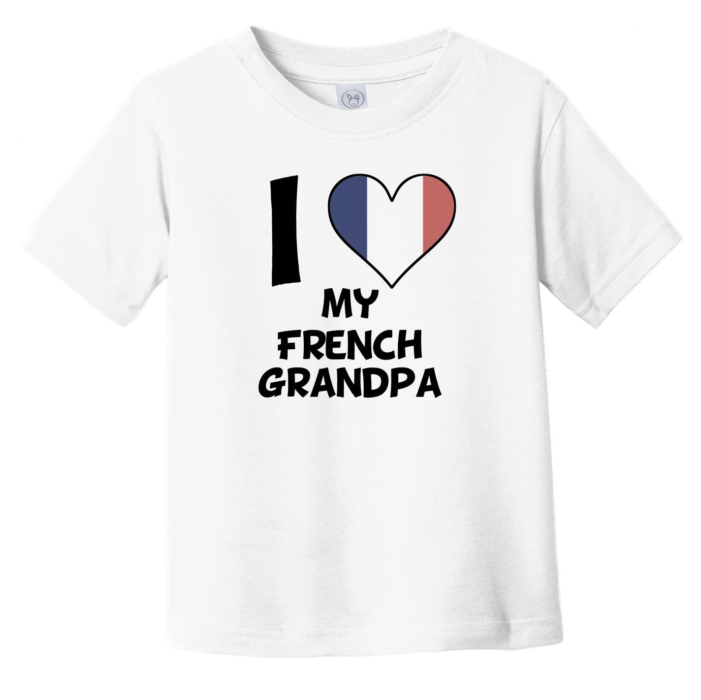 I Heart My French Grandpa France Flag Infant Toddler T-Shirt