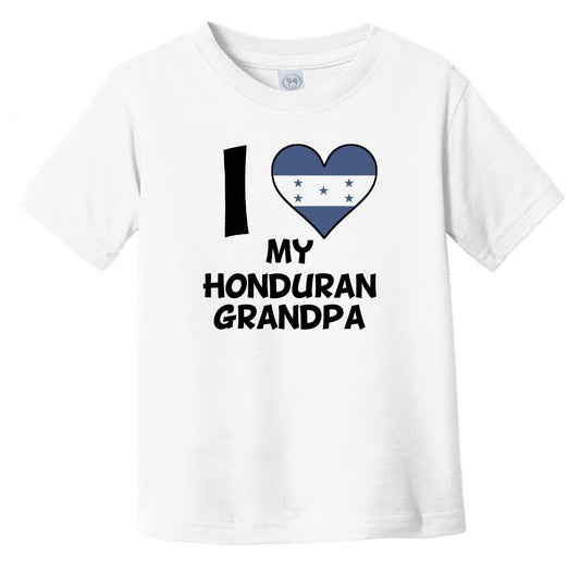 I Heart My Honduran Grandpa Honduras Flag Infant Toddler T-Shirt
