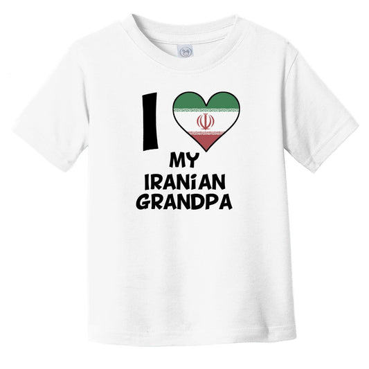 I Heart My Iranian Grandpa Iran Flag Infant Toddler T-Shirt