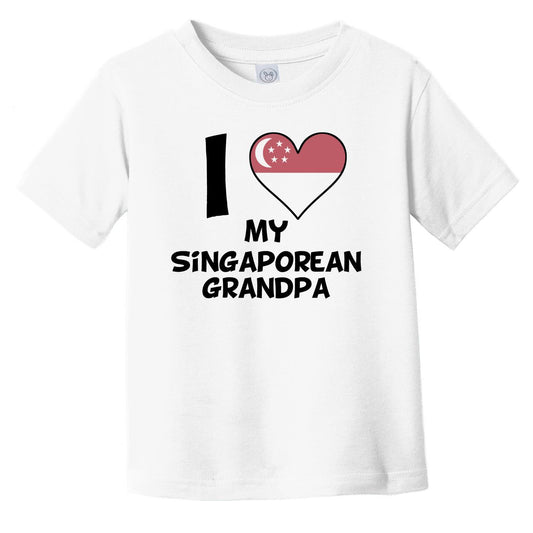 I Heart My Singaporean Grandpa Singapore Flag Infant Toddler T-Shirt