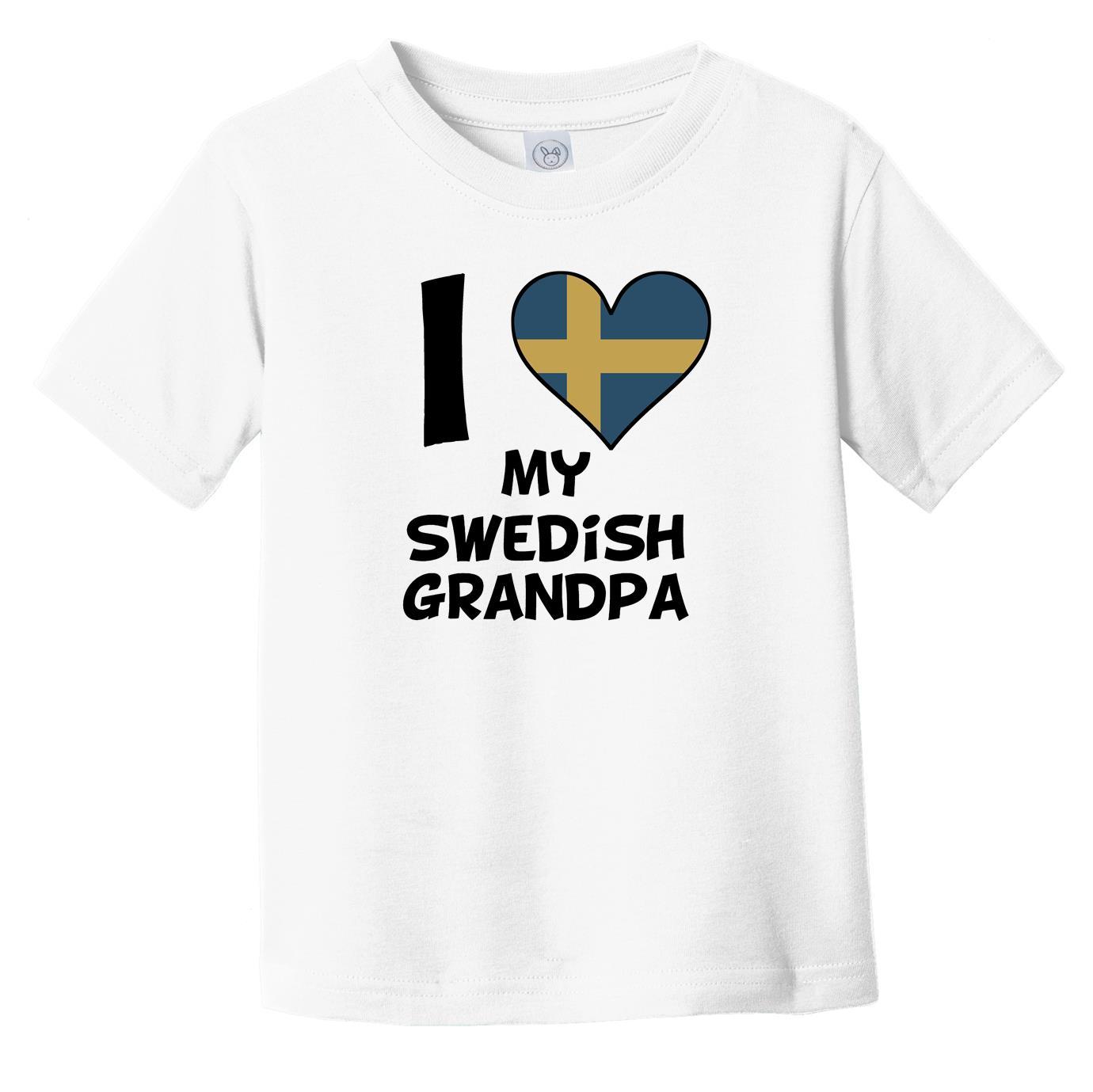 I Heart My Swedish Grandpa Sweden Flag Infant Toddler T-Shirt