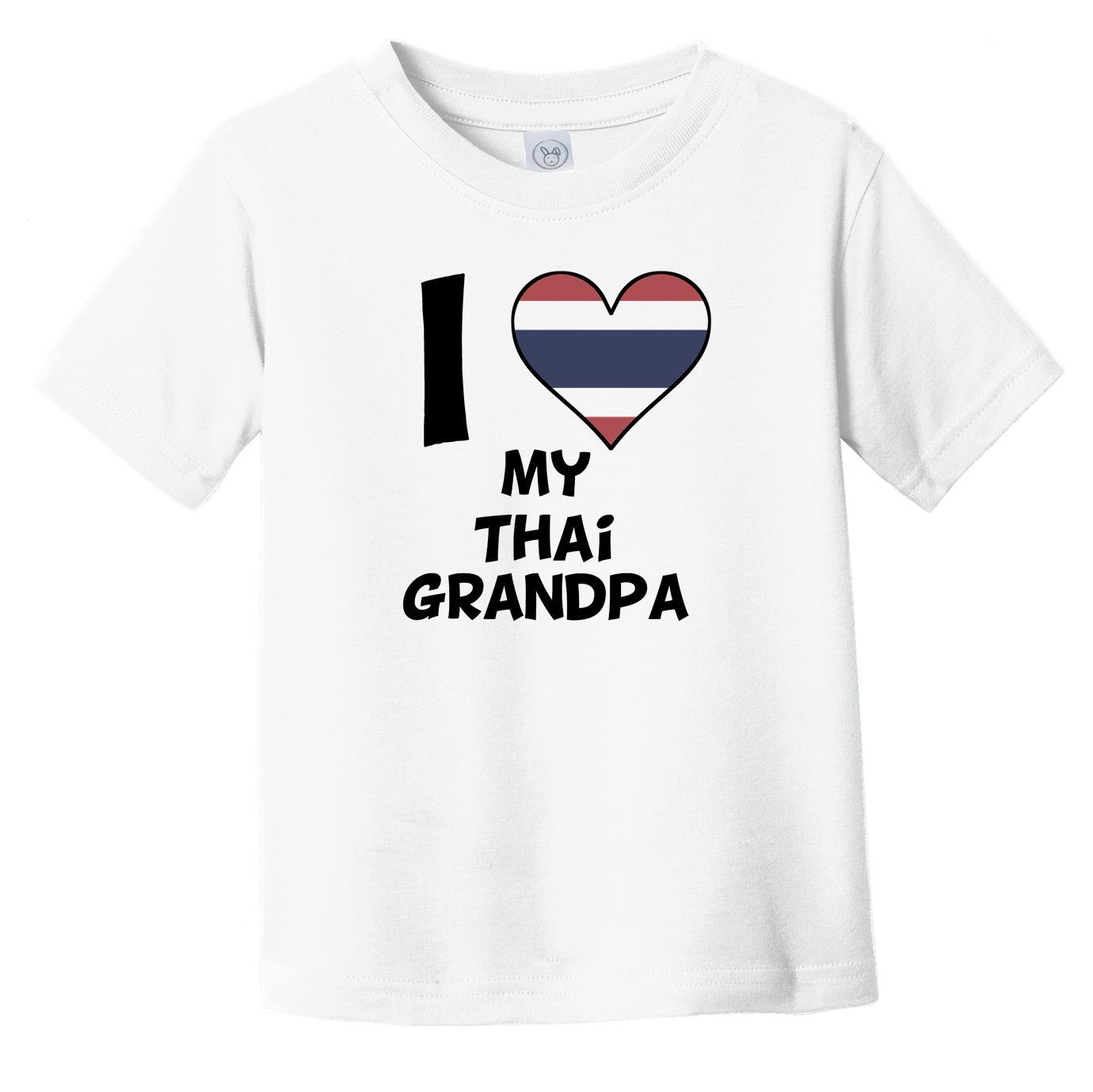 I Heart My Thai Grandpa Thailand Flag Infant Toddler T-Shirt