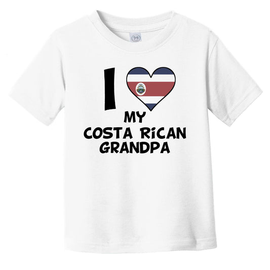 I Heart My Costa Rican Grandpa Costa Rica Flag Infant Toddler T-Shirt