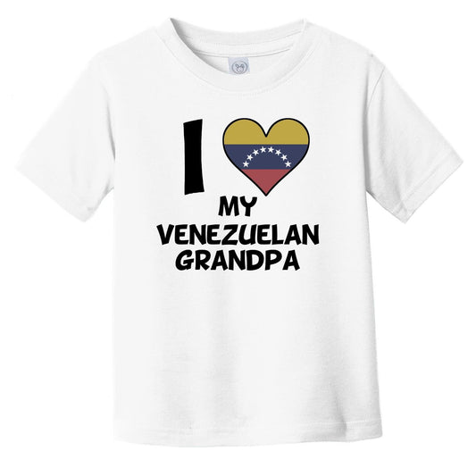 I Heart My Venezuelan Grandpa Venezuela Flag Infant Toddler T-Shirt