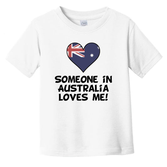 Someone In Australia Loves Me Australian Flag Heart Infant Toddler T-Shirt