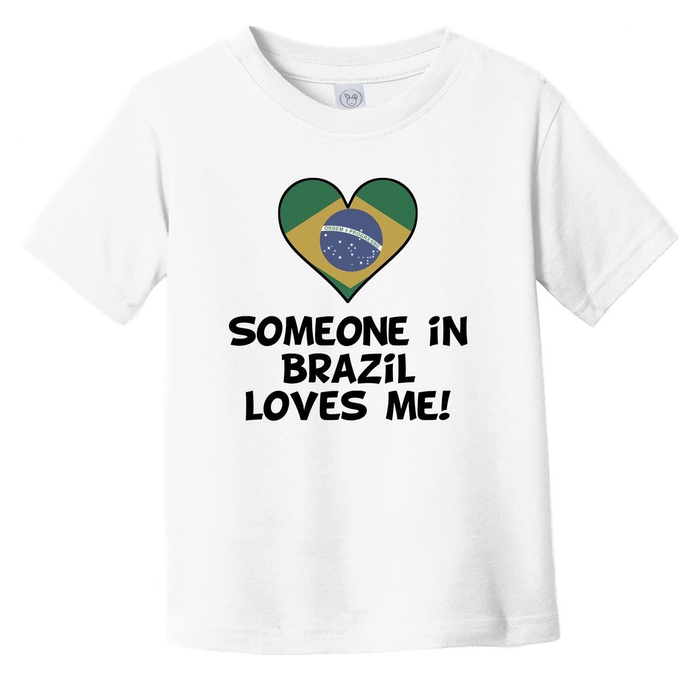 Someone In Brazil Loves Me Brazilian Flag Heart Infant Toddler T-Shirt