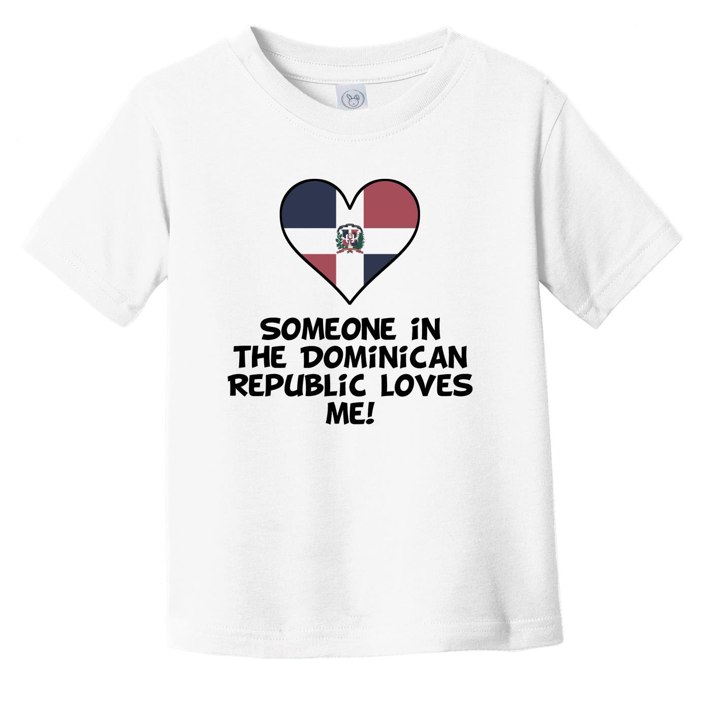 Someone In the Dominican Republic Loves Me Dominican Flag Heart Infant Toddler T-Shirt