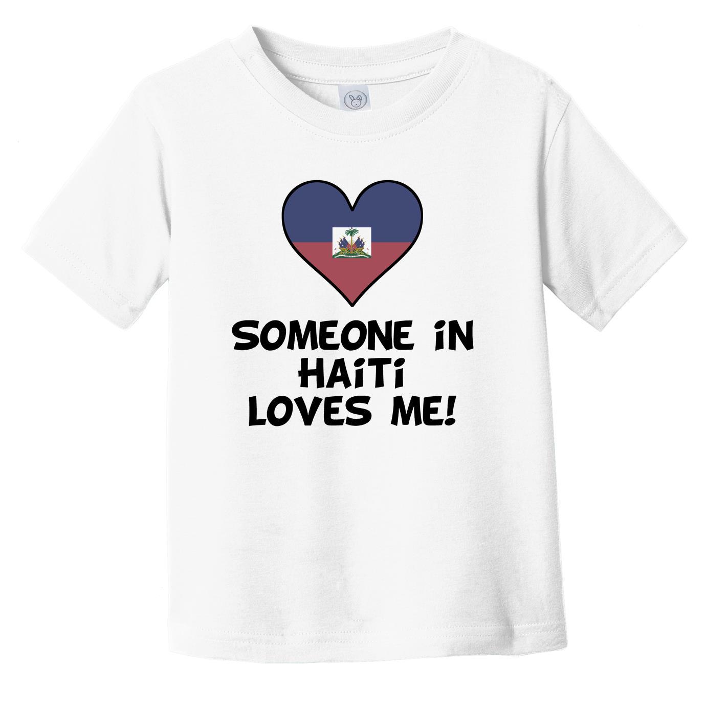 Someone In Haiti Loves Me Haitian Flag Heart Infant Toddler T-Shirt