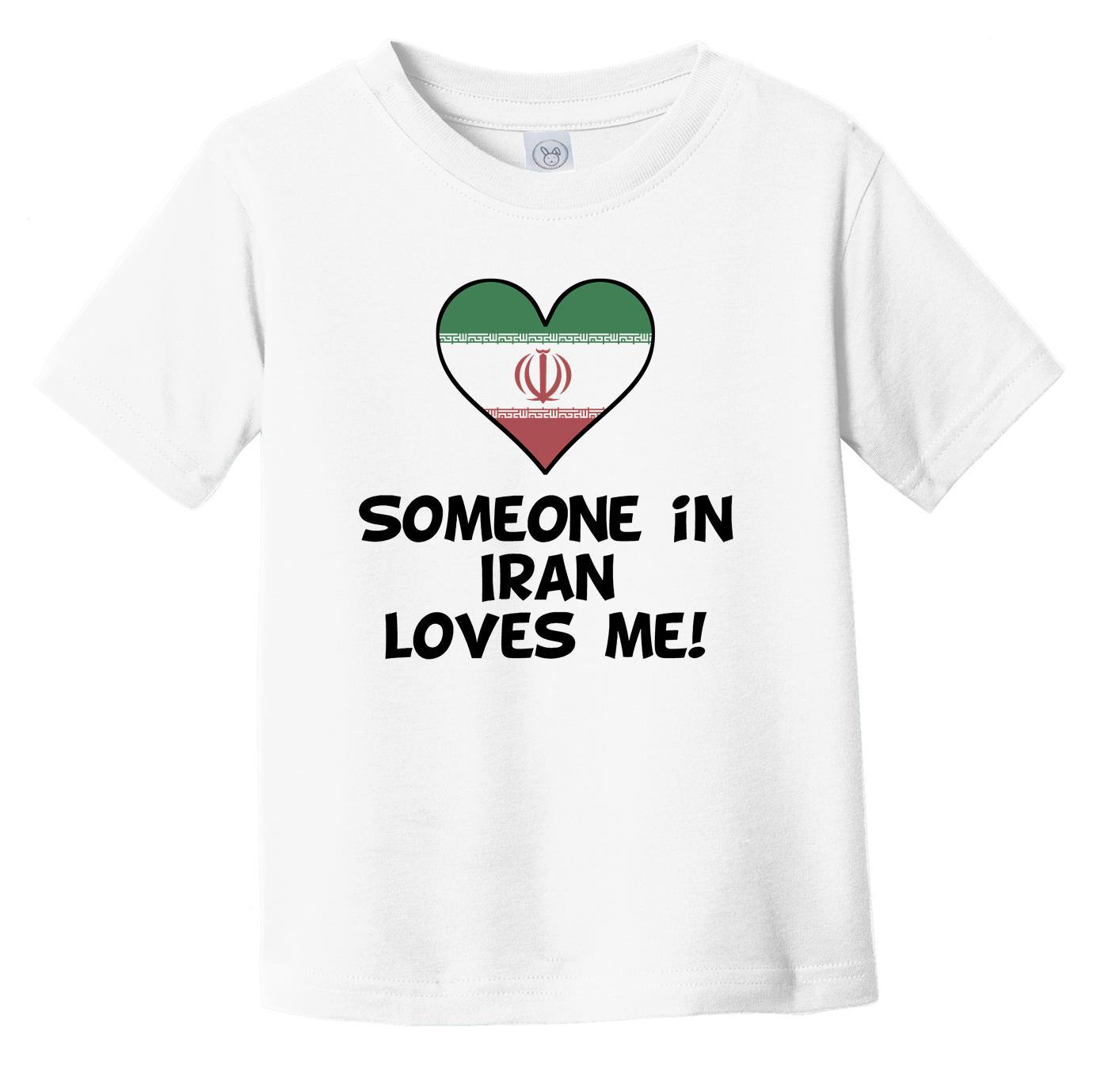 Someone In Iran Loves Me Iranian Flag Heart Infant Toddler T-Shirt