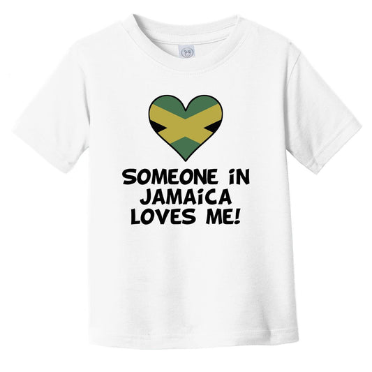 Someone In Jamaica Loves Me Jamaican Flag Heart Infant Toddler T-Shirt