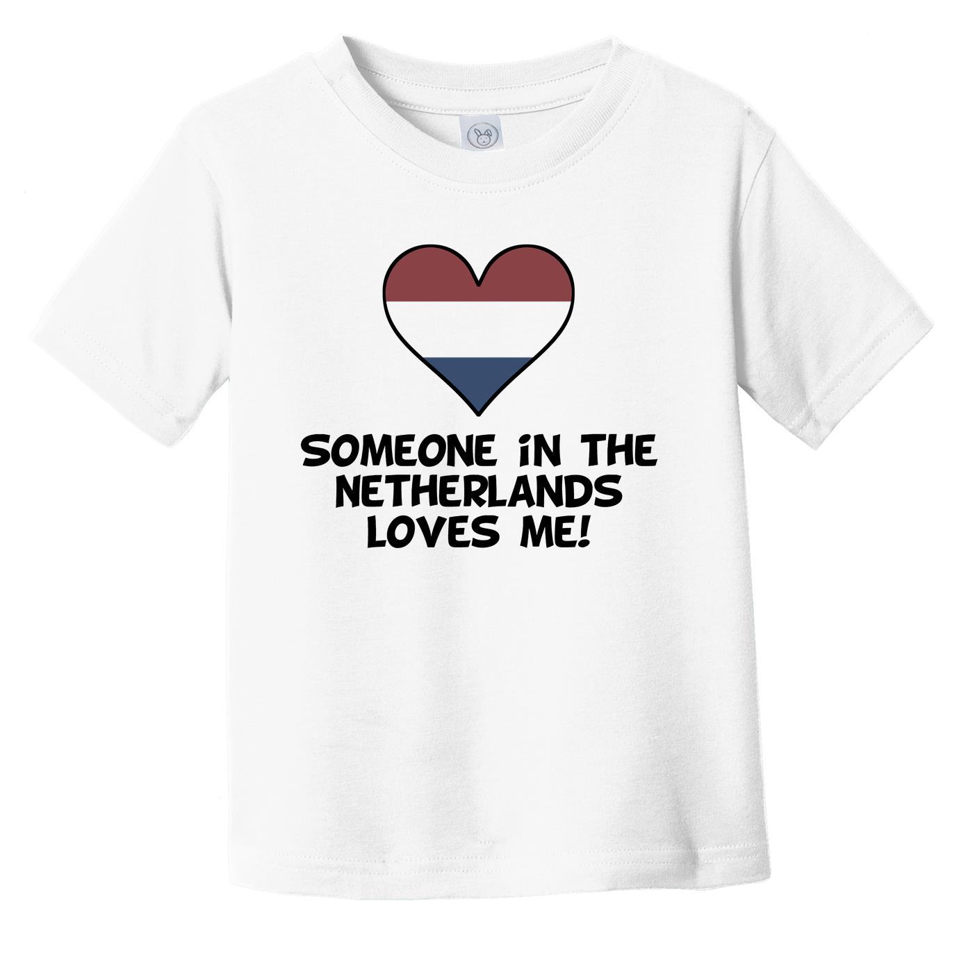 Someone In the Netherlands Loves Me Dutch Flag Heart Infant Toddler T-Shirt