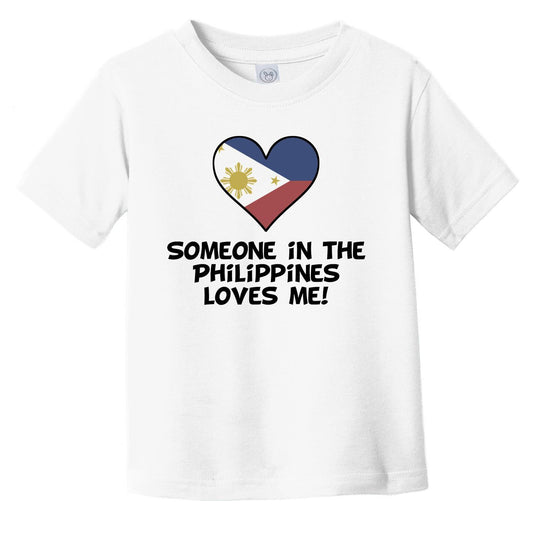 Someone In the Philippines Loves Me Filipino Flag Heart Infant Toddler T-Shirt