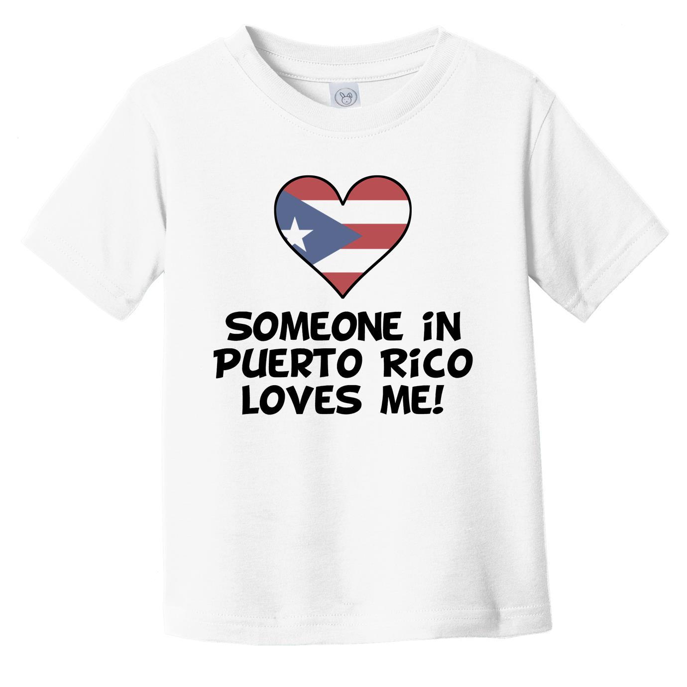 Someone In Puerto Rico Loves Me Puerto Rican Flag Heart Infant Toddler T-Shirt