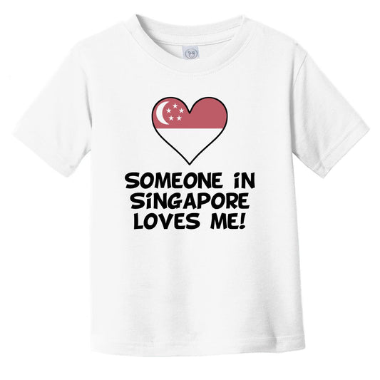 Someone In Singapore Loves Me Singaporean Flag Heart Infant Toddler T-Shirt