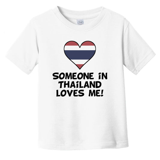 Someone In Thailand Loves Me Thai Flag Heart Infant Toddler T-Shirt