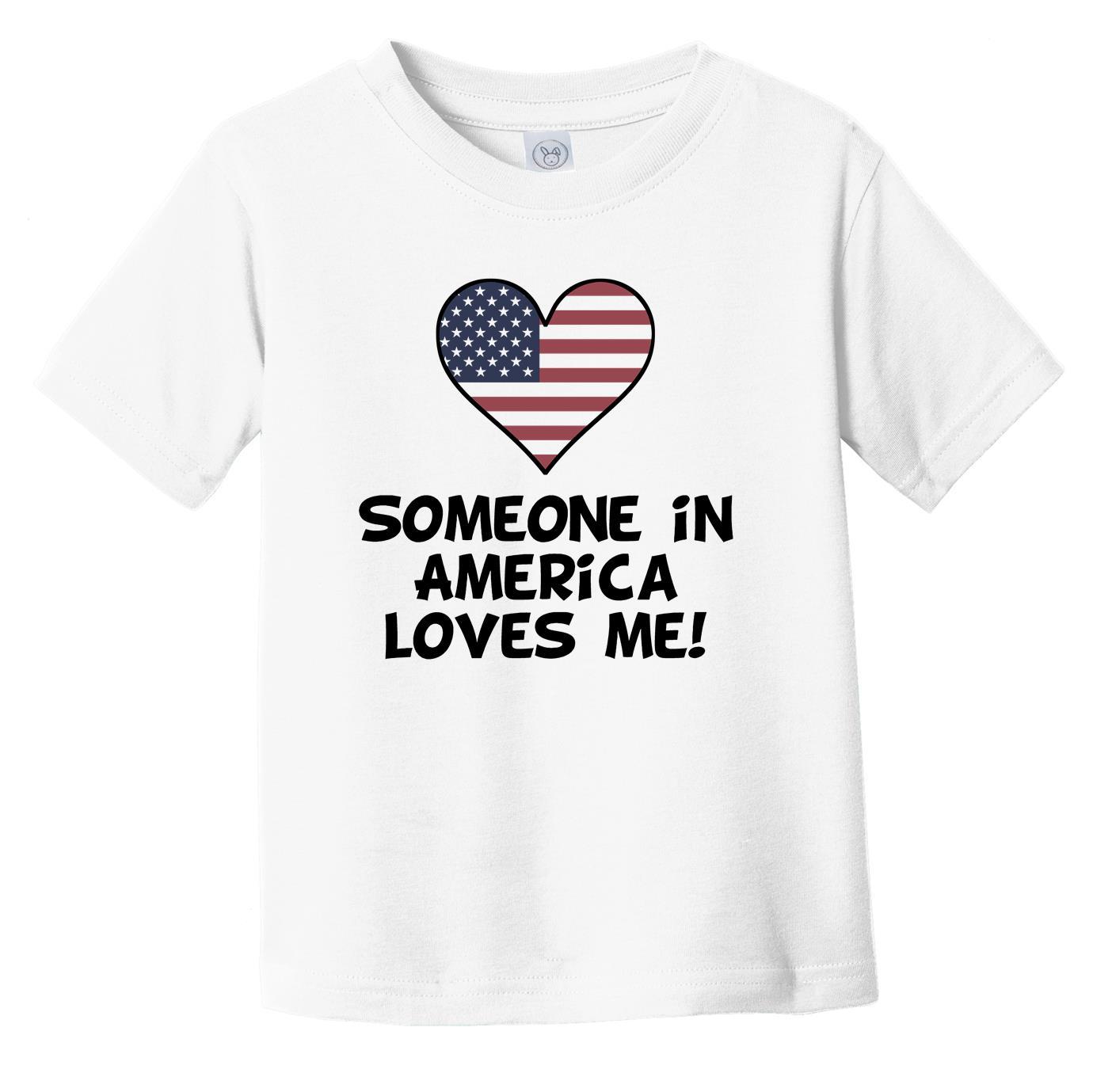 Someone In America Loves Me American Flag Heart Infant Toddler T-Shirt