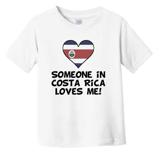 Someone In Costa Rica Loves Me Costa Rican Flag Heart Infant Toddler T-Shirt