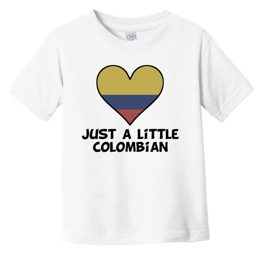 Just A Little Colombian T-Shirt - Funny Colombia Flag Infant Toddler Shirt