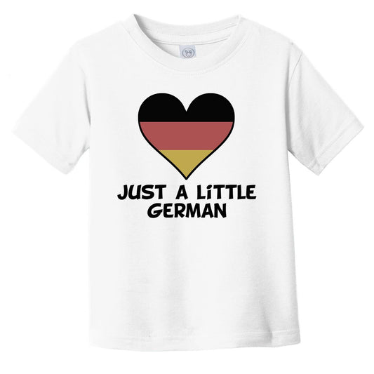 Just A Little German T-Shirt - Funny Germany Flag Infant Toddler Shirt