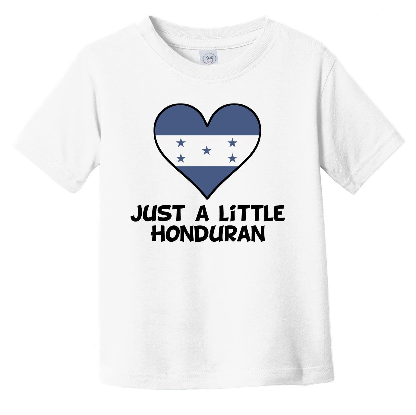 Just A Little Honduran T-Shirt - Funny Honduras Flag Infant Toddler Shirt