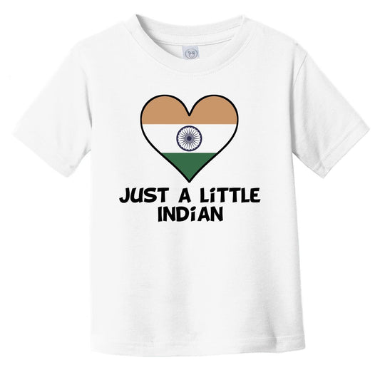 Just A Little Indian T-Shirt - Funny India Flag Infant Toddler Shirt