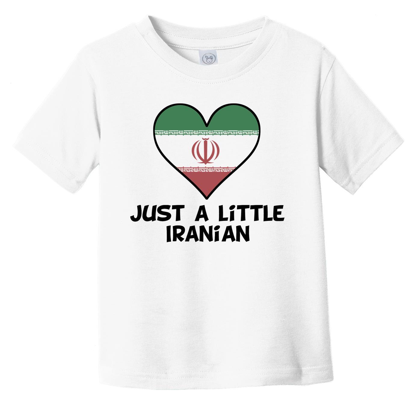 Just A Little Iranian T-Shirt - Funny Iran Flag Infant Toddler Shirt