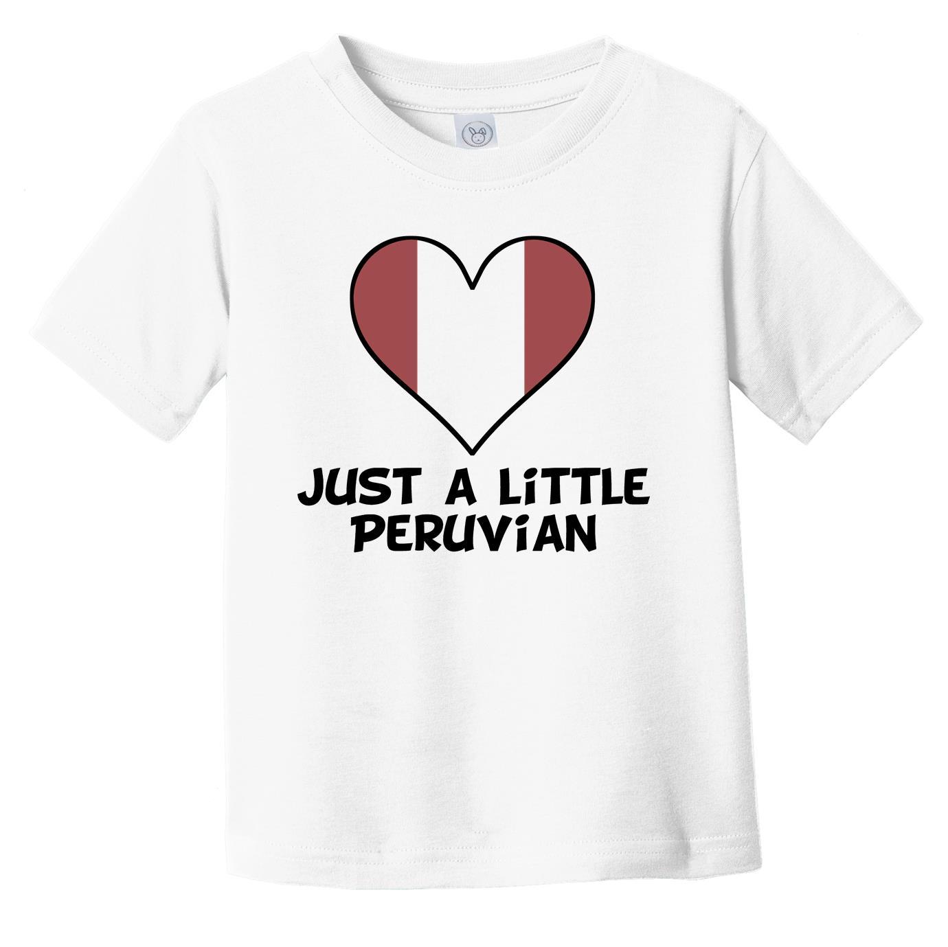 Just A Little Peruvian T-Shirt - Funny Peru Flag Infant Toddler Shirt