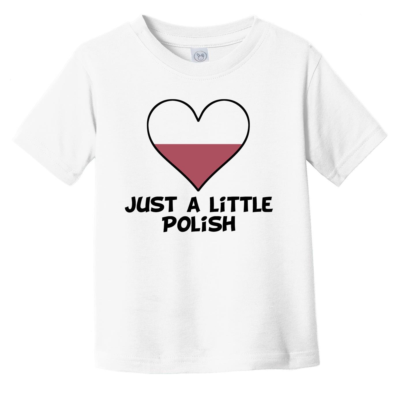 Just A Little Polish T-Shirt - Funny Poland Flag Infant Toddler Shirt