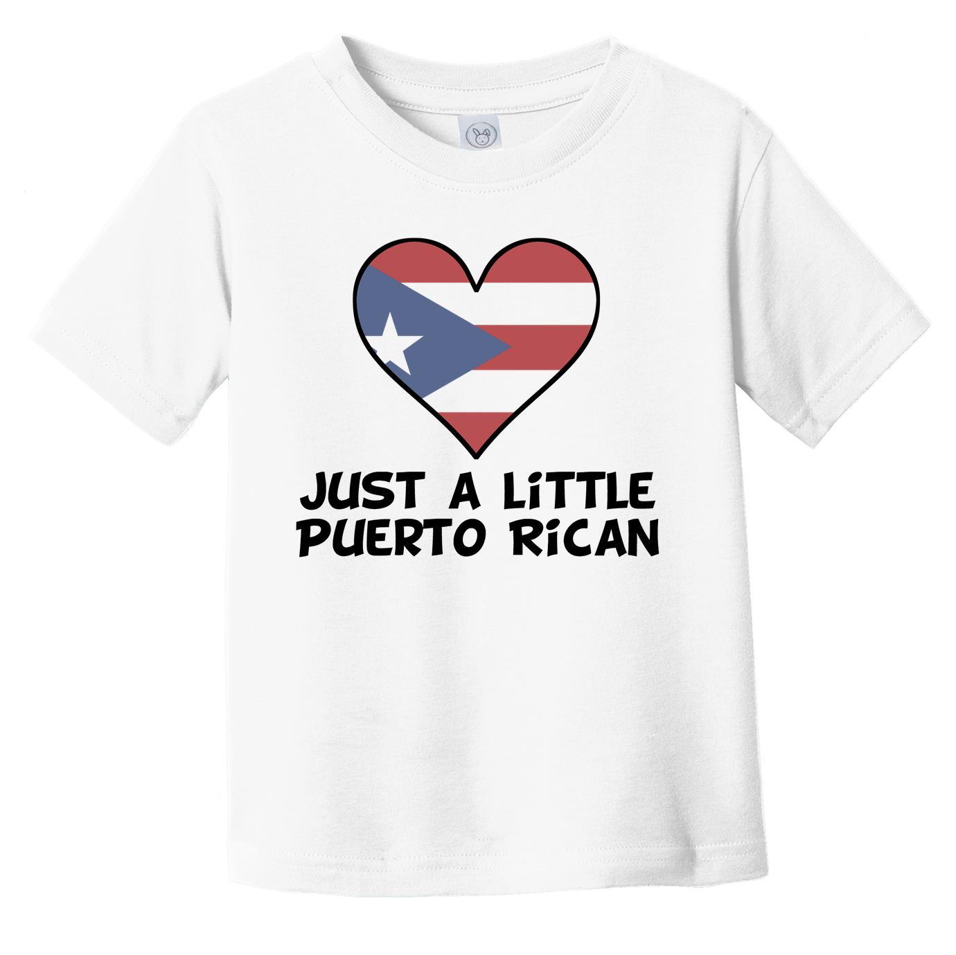 Just A Little Puerto Rican T-Shirt - Funny Puerto Rico Flag Infant Toddler Shirt
