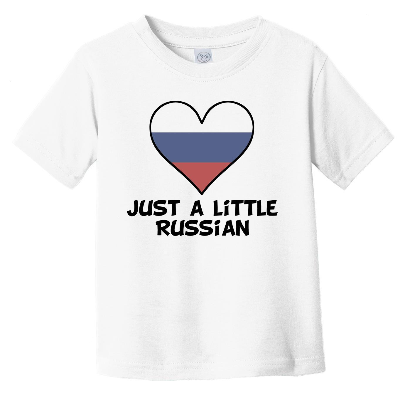 Just A Little Russian T-Shirt - Funny Russia Flag Infant Toddler Shirt