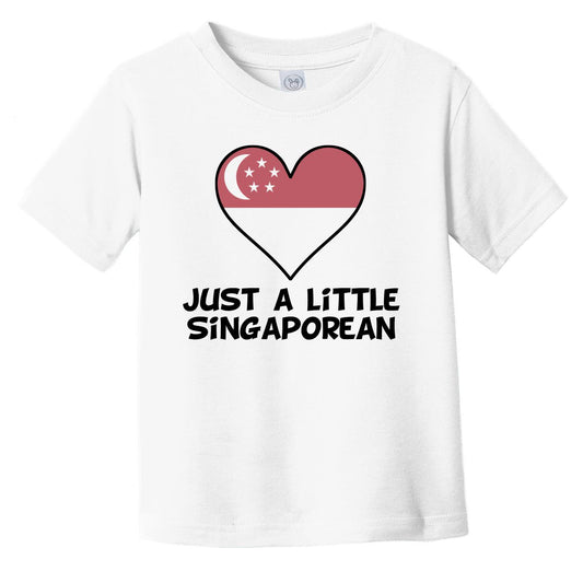 Just A Little Singaporean T-Shirt - Funny Singapore Flag Infant Toddler Shirt
