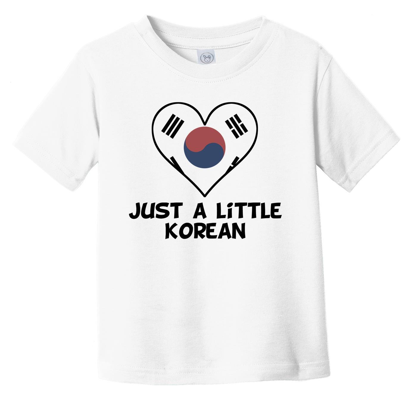 Just A Little Korean T-Shirt - Funny South Korea Flag Infant Toddler Shirt