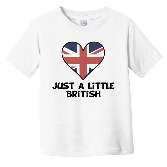 Just A Little British T-Shirt - Funny United Kingdom Flag Infant Toddler Shirt