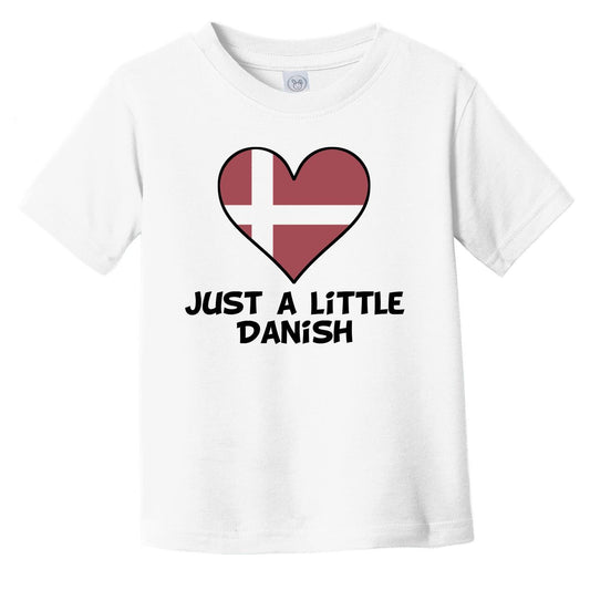 Just A Little Danish T-Shirt - Funny Denmark Flag Infant Toddler Shirt