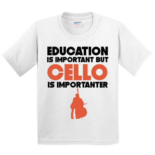 Education Is Important But Cello Is Importanter Funny T-Shirt