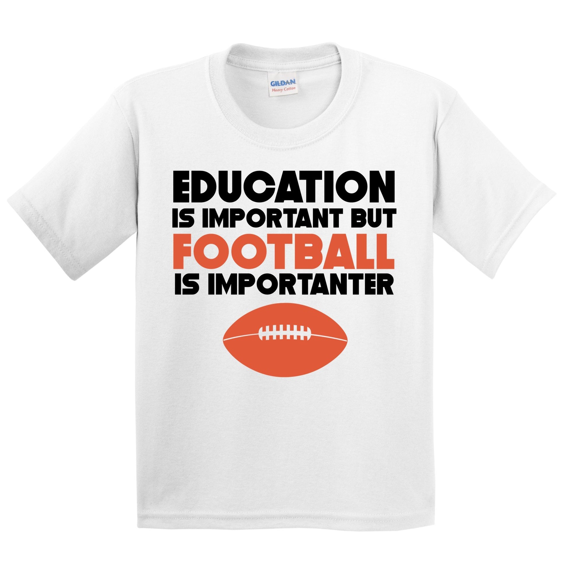 Education Is Important But Football Is Importanter Funny T-Shirt