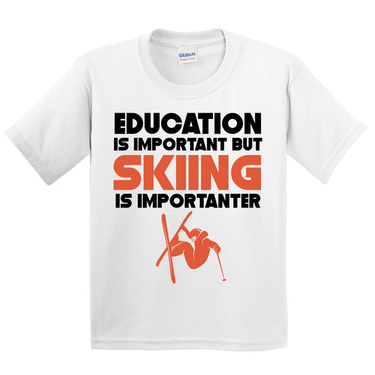 Education Is Important But Skiing Is Importanter Funny T-Shirt