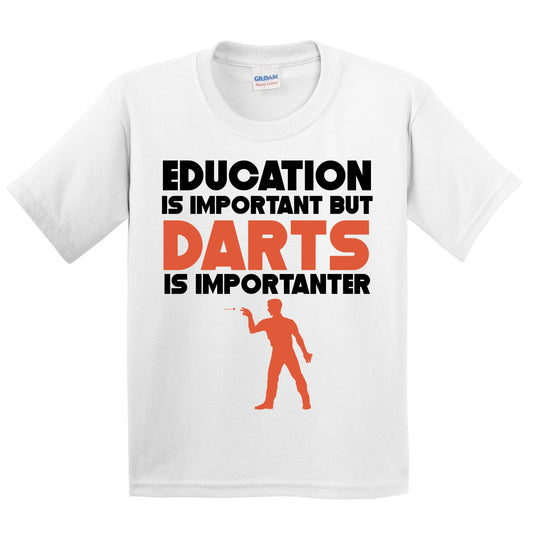 Education Is Important But Darts Is Importanter Funny T-Shirt