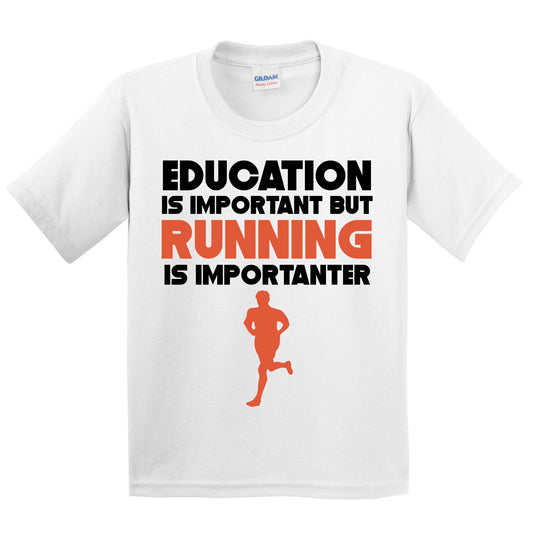 Education Is Important But Running Is Importanter Funny T-Shirt