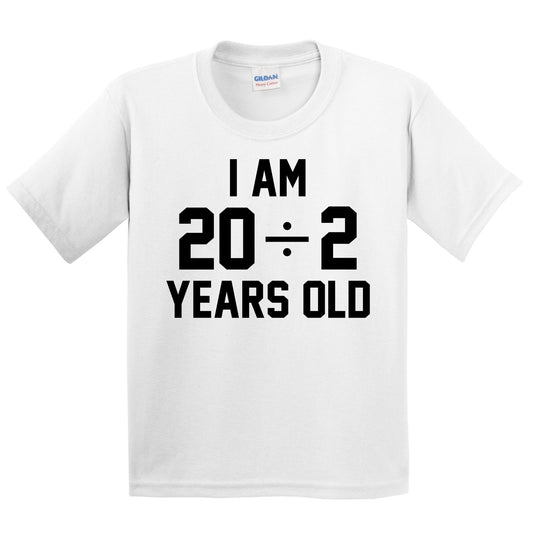 I Am 20 Divided By 2 10th Birthday Math Kids Shirt