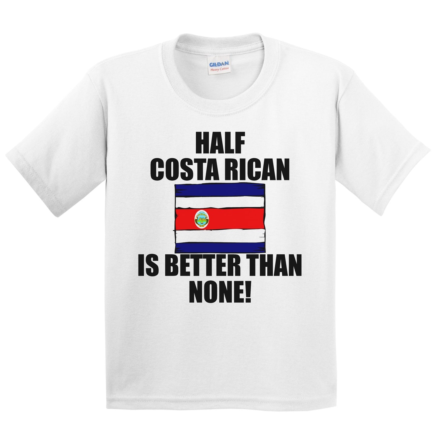 Half Costa Rican Is Better Than None Kids Youth T-Shirt