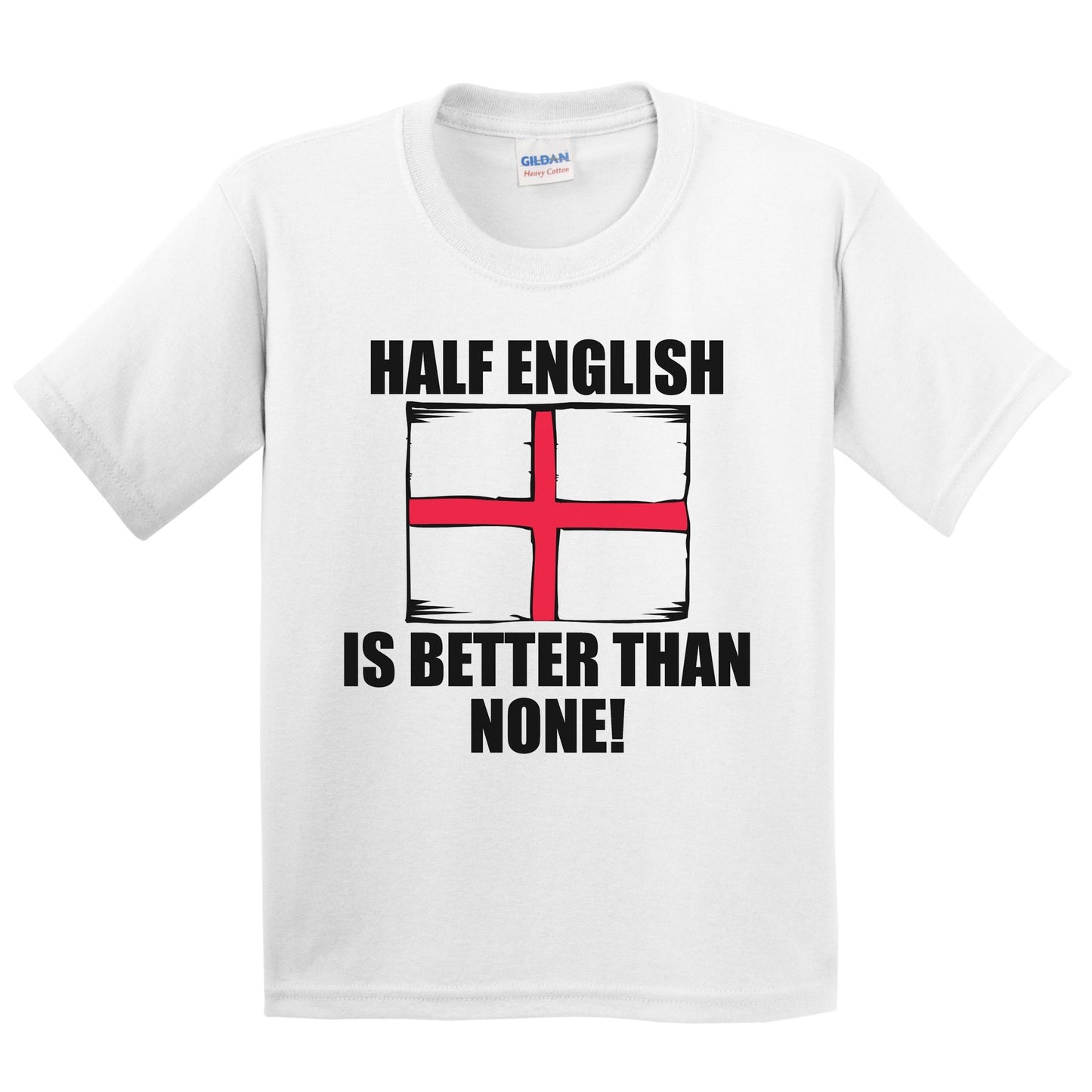 Half English Is Better Than None Kids Youth T-Shirt