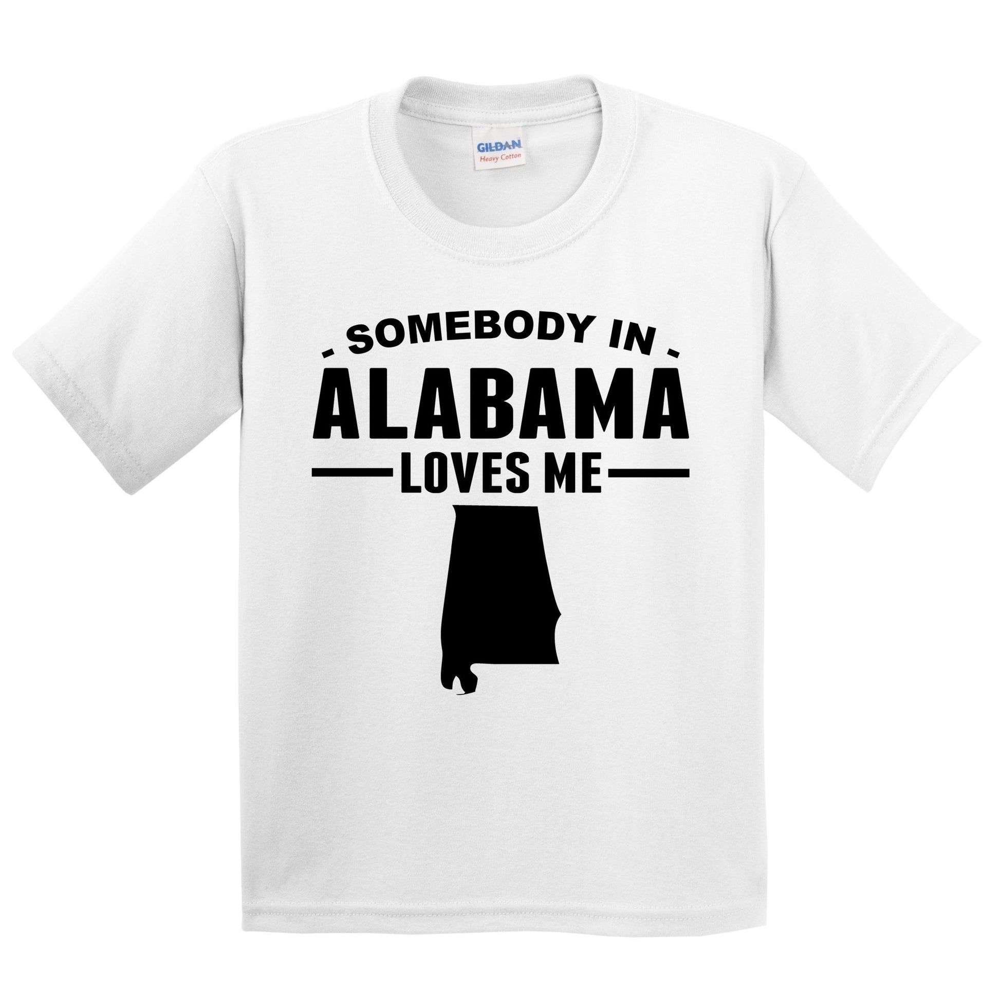 Somebody In Alabama Loves Me Kids T-Shirt - Alabama Youth Shirt