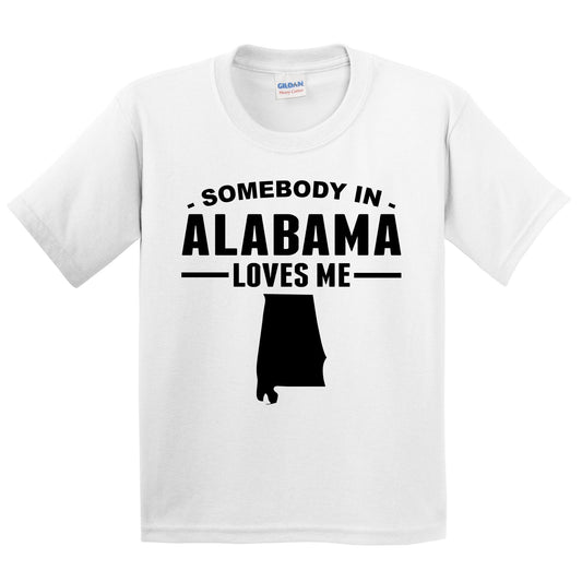 Somebody In Alabama Loves Me Kids T-Shirt - Alabama Youth Shirt