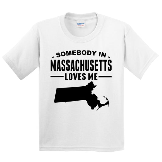 Somebody In Massachusetts Loves Me Kids T-Shirt - Massachusetts Youth Shirt