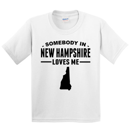 Somebody In New Hampshire Loves Me Kids T-Shirt - New Hampshire Youth Shirt