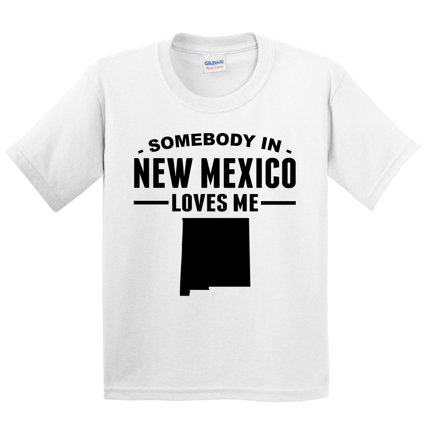 Somebody In New Mexico Loves Me Kids T-Shirt - New Mexico Youth Shirt