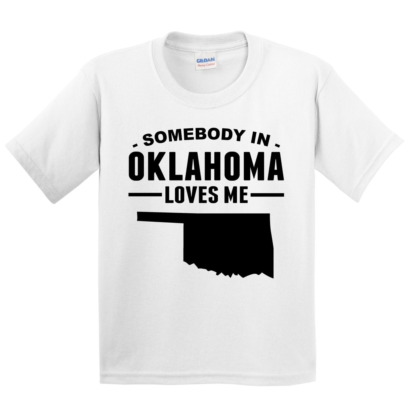 Somebody In Oklahoma Loves Me Kids T-Shirt - Oklahoma Youth Shirt